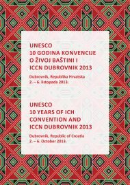UNESCO: 10 godina konvencije o živoj baštini i ICCN Dubrovnik 2013.